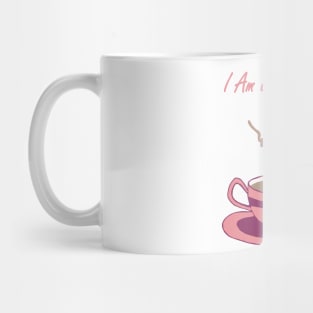 I Am a Tea Girl Mug